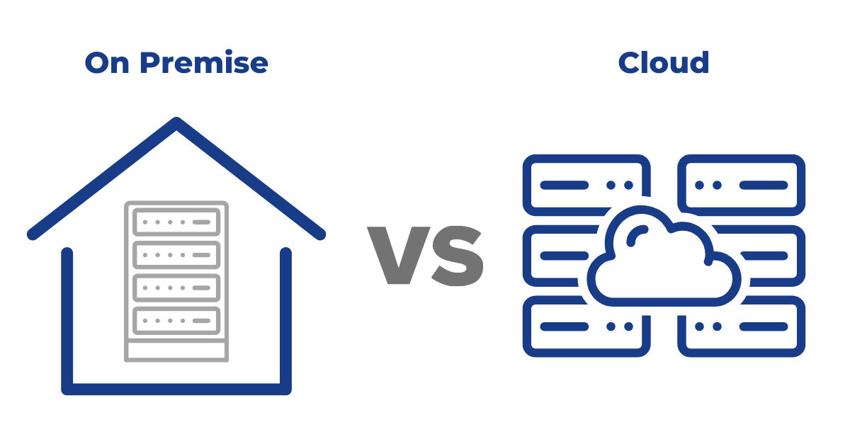 On Premise vs Cloud